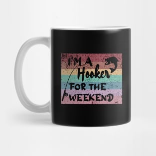 Weekend Hooker Funny Fishing Dad Grandpa Fisher Fisherman Mug